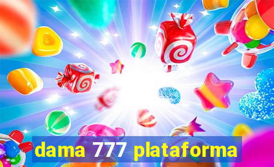 dama 777 plataforma